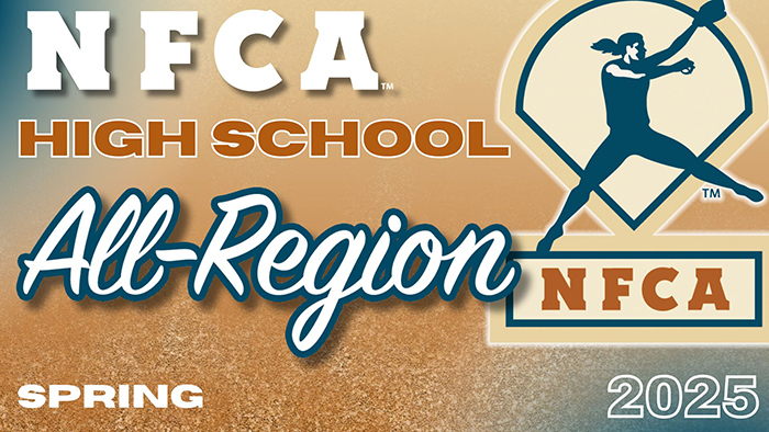 nfca high school spring all-region, 2025 nfca high school spring all-region, nfca, nfca all-region, high school softball, 2025 nfca all-region, high school fall softball, high school summer softball, 2025 nfca high school all-americans, nfca awards, nfca high school awards, prep softball, softball, nfca softball, nfca high school softball, sports,