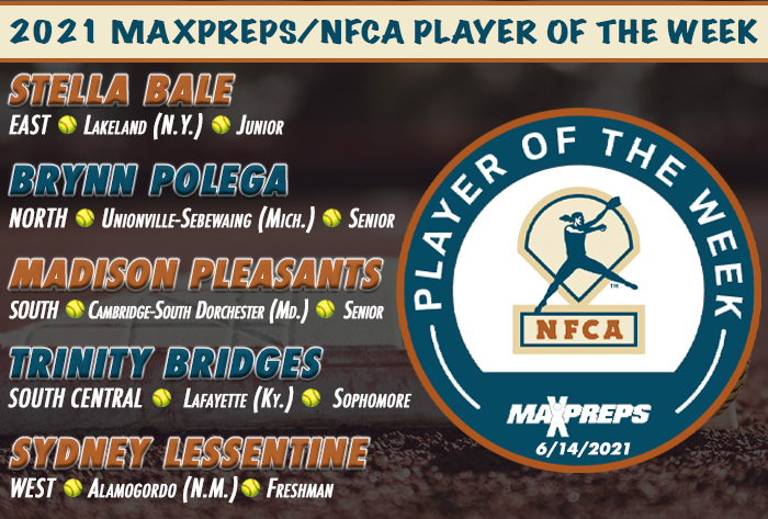 NFCA, maxpreps, max preps, maxpreps/nfca high school player of the week, Stella bale, Brynn Polega, Madison Pleasants, Sydney Lessentine, Trinity Bridges